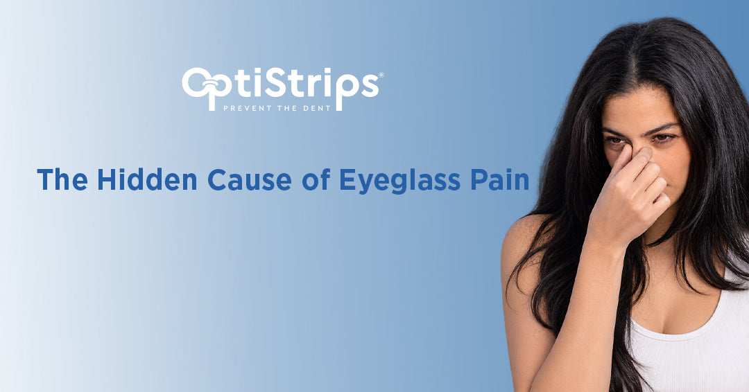 The Hidden Cause of Eyeglass Pain No One Talks About