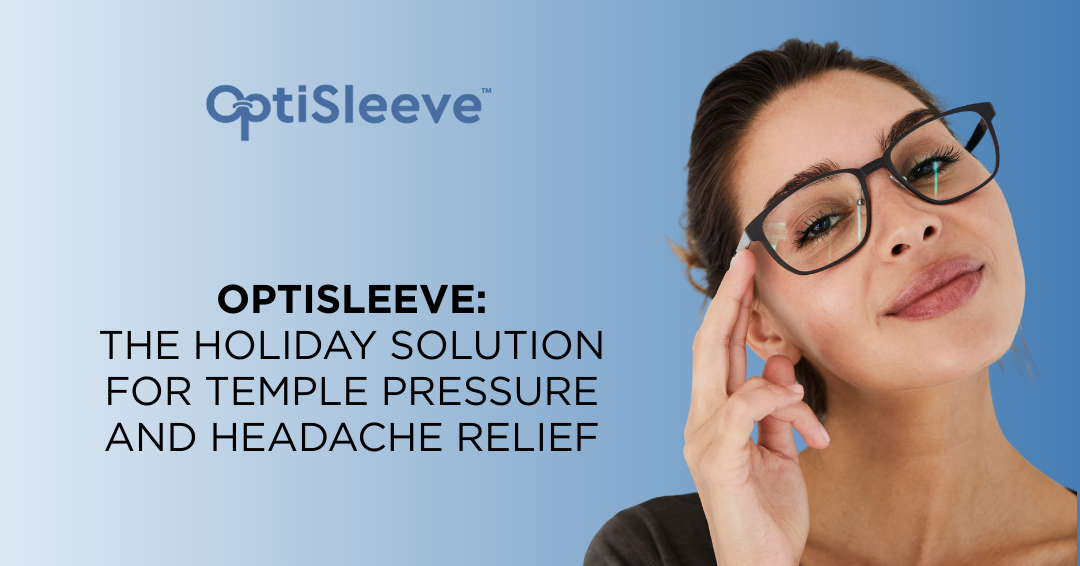 Blog cover for Opti-Sleeve, promoting holiday relief from temple pressure and headaches.